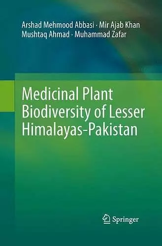 Medicinal Plant Biodiversity of Lesser Himalayas-Pakistan cover