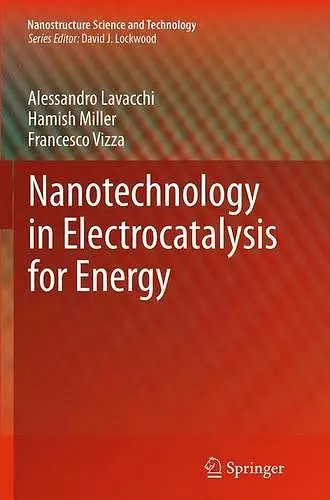 Nanotechnology in Electrocatalysis for Energy cover
