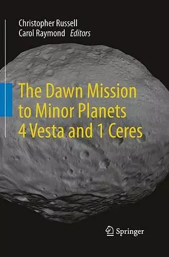 The Dawn Mission to Minor Planets 4 Vesta and 1 Ceres cover