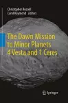 The Dawn Mission to Minor Planets 4 Vesta and 1 Ceres cover