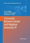 Crossroads Between Innate and Adaptive Immunity IV cover