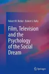 Film, Television and the Psychology of the Social Dream cover
