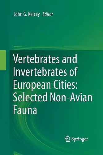 Vertebrates and Invertebrates of European Cities:Selected Non-Avian Fauna cover