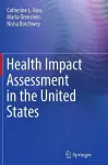 Health Impact Assessment in the United States cover