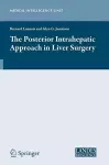 The Posterior Intrahepatic Approach in Liver Surgery cover