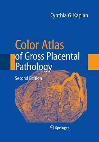 Color Atlas of Gross Placental Pathology cover