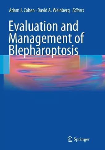 Evaluation and Management of Blepharoptosis cover