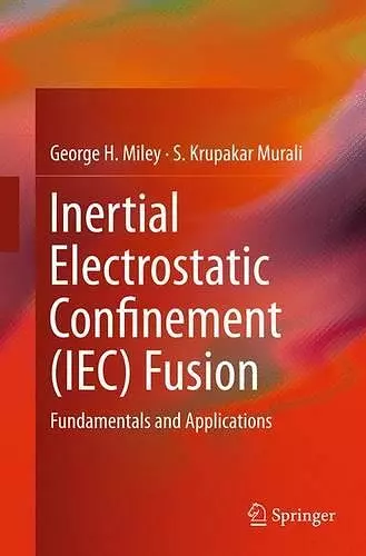 Inertial Electrostatic Confinement (IEC) Fusion cover
