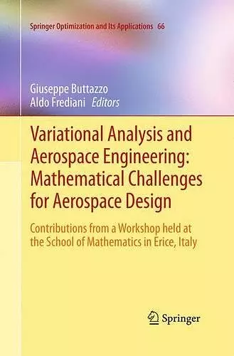 Variational Analysis and Aerospace Engineering: Mathematical Challenges for Aerospace Design cover