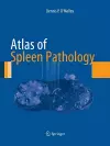 Atlas of Spleen Pathology cover