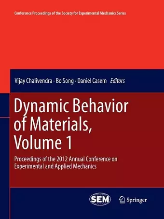 Dynamic Behavior of Materials, Volume 1 cover