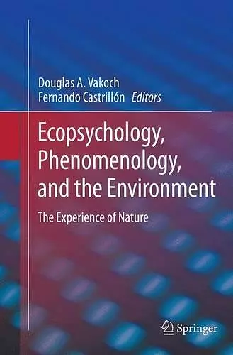 Ecopsychology, Phenomenology, and the Environment cover