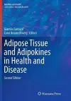 Adipose Tissue and Adipokines in Health and Disease cover