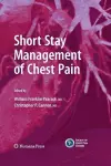 Short Stay Management of Chest Pain cover