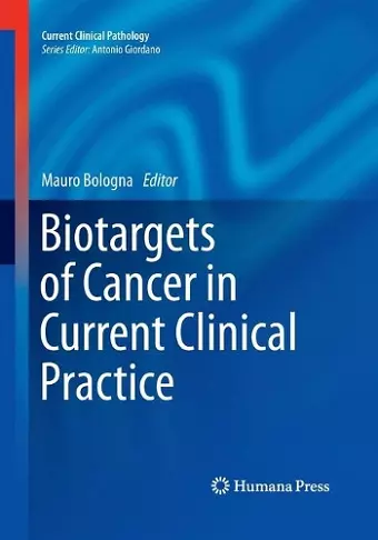 Biotargets of Cancer in Current Clinical Practice cover