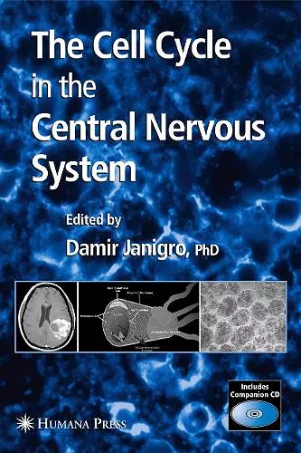 The Cell Cycle in the Central Nervous System cover