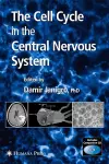 The Cell Cycle in the Central Nervous System cover
