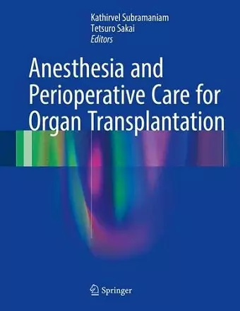 Anesthesia and Perioperative Care for Organ Transplantation cover