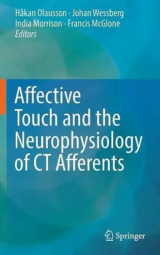 Affective Touch and the Neurophysiology of CT Afferents cover