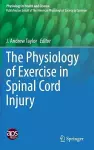 The Physiology of Exercise in Spinal Cord Injury cover