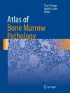 Atlas of Bone Marrow Pathology cover