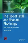The Rise of Fetal and Neonatal Physiology cover