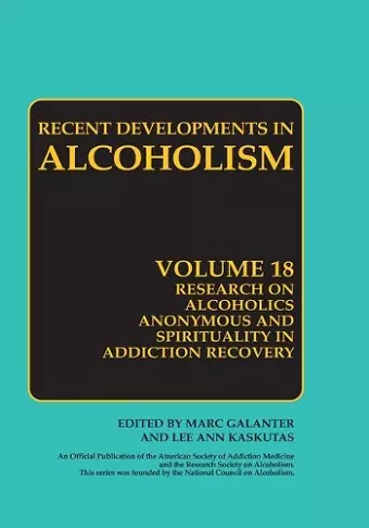 Research on Alcoholics Anonymous and Spirituality in Addiction Recovery cover