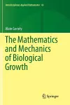 The Mathematics and Mechanics of Biological Growth cover