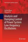 Analysis and Damping Control of Power System Low-frequency Oscillations cover