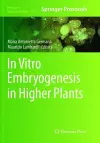 In Vitro Embryogenesis in Higher Plants cover