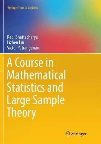A Course in Mathematical Statistics and Large Sample Theory cover