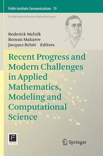 Recent Progress and Modern Challenges in Applied Mathematics, Modeling and Computational Science cover