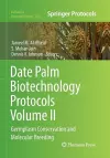 Date Palm Biotechnology Protocols Volume II cover