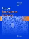 Atlas of Bone Marrow Pathology cover