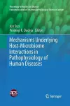 Mechanisms Underlying Host-Microbiome Interactions in Pathophysiology of Human Diseases cover