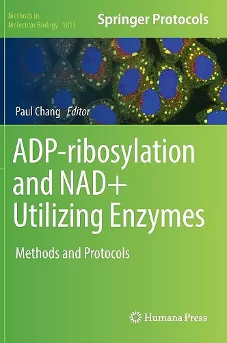 ADP-ribosylation and NAD+ Utilizing Enzymes cover