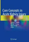 Core Concepts in Acute Kidney Injury cover