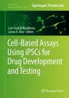 Cell-Based Assays Using iPSCs for Drug Development and Testing cover