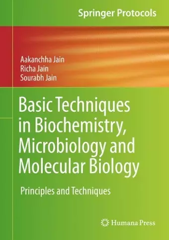 Basic Techniques in Biochemistry, Microbiology and Molecular Biology cover