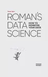 Roman's Data Science How to monetize your data cover