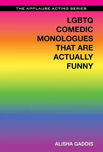 LGBTQ Comedic Monologues That Are Actually Funny cover
