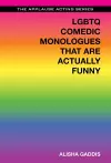 LGBTQ Comedic Monologues That Are Actually Funny cover