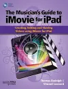 The Musician’s Guide to iMovie for iPad cover