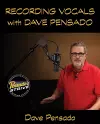 Recording Vocals with Dave Pensado cover