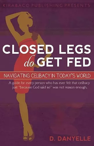 Closed Legs Do Get Fed cover