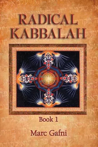 Radical Kabbalah Book 1 cover