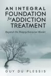 An Integral Foundation for Addiction Treatment cover