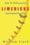 How to Write Lyrical Limericks & Poems That Pay cover