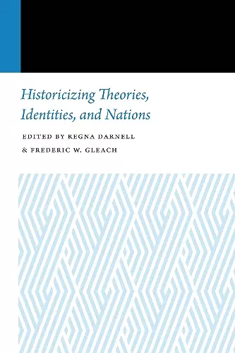 Historicizing Theories, Identities, and Nations cover