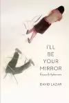 I'll Be Your Mirror cover